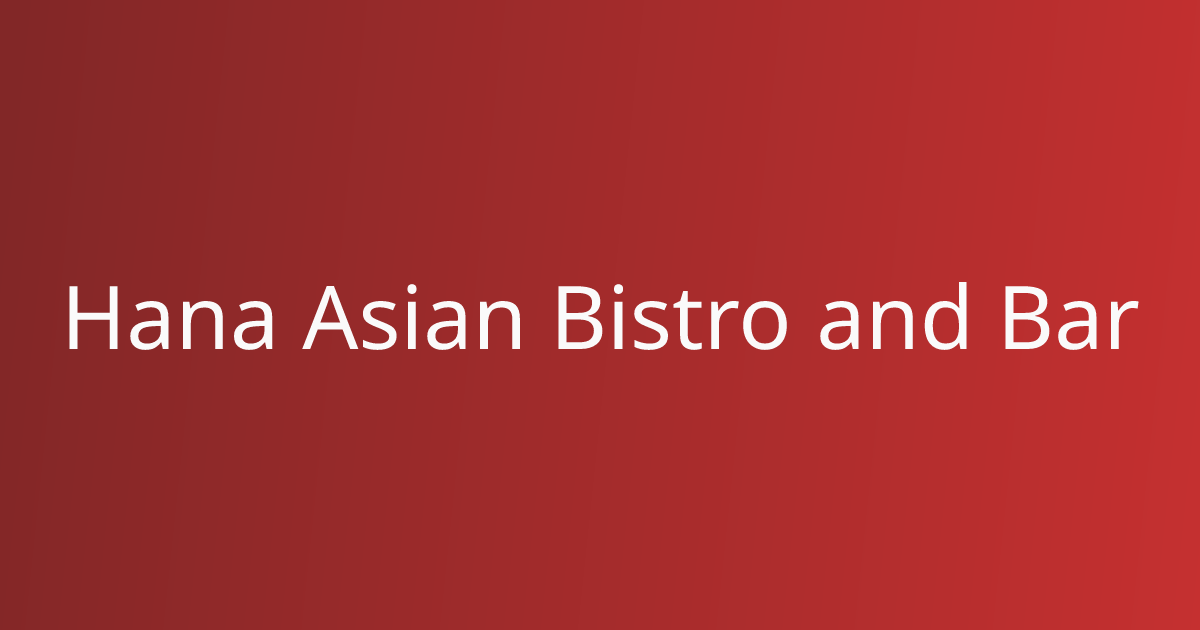 Order Authentic Japanese Online | Hana Asian Bistro and Bar